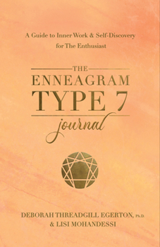 Diary The Enneagram Type 7 Journal: A Guide to Inner Work & Self-Discovery for the Enthusiast Book