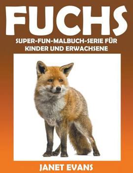Paperback Fuchs: Super-Fun-Malbuch-Serie für Kinder und Erwachsene [German] Book