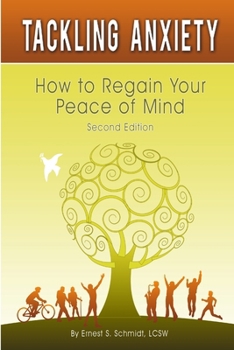 Paperback Tackling Anxiety: How to Regain Your Peace of Mind, Second Edition-paperback Book