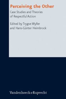 Paperback Perceiving the Other: Case Studies and Theories of Respectful Action Book