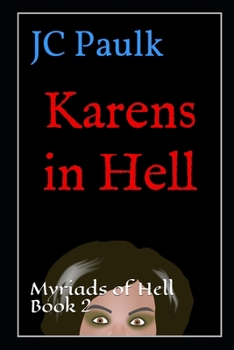 Paperback Karens in Hell: Myriads of Hell Book 2 Book