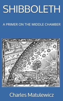 Shibboleth : A Primer on the Middle Chamber