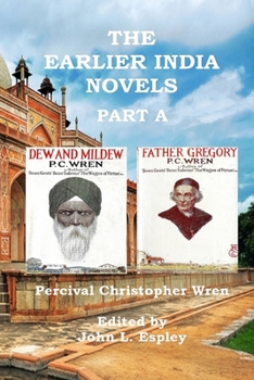 Paperback The Earlier India Novels Part A: Dew and Mildew & Father Gregory Book