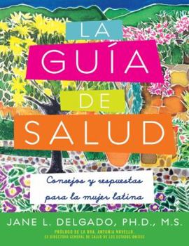 Paperback Guía de Salud: Consejos y Respuestas para la Mujer Latina Book