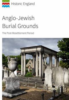 Paperback Anglo-Jewish Burial Grounds: The Post-Resettlement Period Book