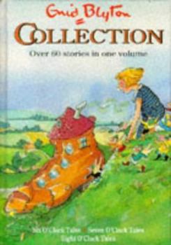 Enid Blyton Collection: Six O'Clock Tales, Seven O'Clock Tales And Eight O'Clock Tales