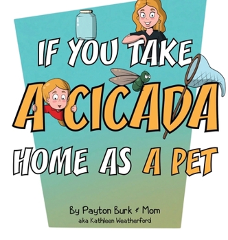 Hardcover If You Take a Cicada Home as a Pet Book