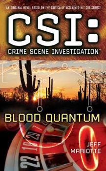 Mass Market Paperback Csi: Crime Scene Investigation: Blood Quantum Book