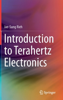 Hardcover Introduction to Terahertz Electronics Book