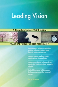 Paperback Leading Vision A Complete Guide - 2020 Edition Book