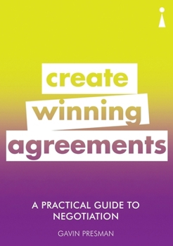 Paperback A Practical Guide to Negotiation: Create Winning Agreements Book