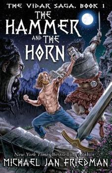 The Hammer and the Horn (Vidar Trilogy #1) - Book #1 of the Vidar Saga