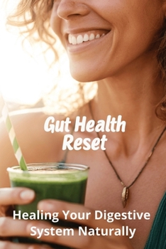 Paperback Gut Health Reset: Healing Your Digestive System Naturally Book