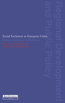 Hardcover Social Exclusion in European Cities: Processes, Experiences and Responses Book