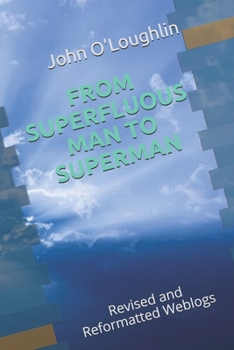 Paperback From Superfluous Man to Superman: Revised and Reformatted Weblogs Book