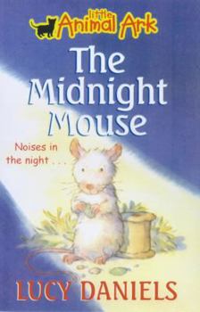 The Midnight Mouse (Little Animal Ark) - Book #3 of the Little Animal Ark