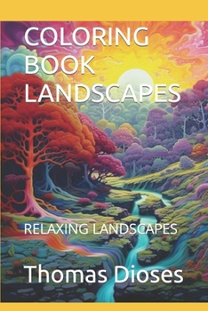 COLORING BOOK LANDSCAPES: RELAXING LANDSCAPES
