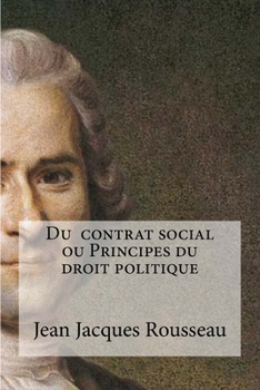 Paperback Du contrat social ou Principes du droit politique [French] Book