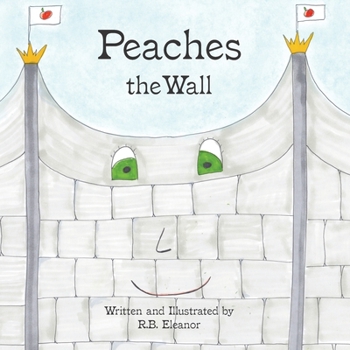 Peaches the Wall