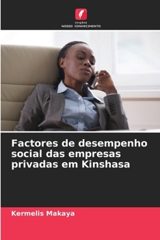 Paperback Factores de desempenho social das empresas privadas em Kinshasa [Portuguese] Book