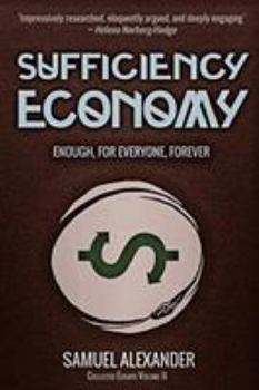 Paperback Sufficiency Economy: Enough, For Everyone, Forever Book