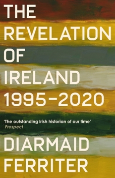 Paperback The Revelation of Ireland: 1995-2020 Book
