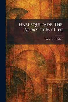 Paperback Harlequinade: The Story of My Life Book