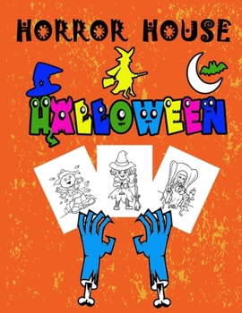 Paperback horror house: Halloween: Coloring Book for Kids: Halloween Designs Including Witches, Ghosts, Pumpkins, Haunted Houses, skulls, and Book