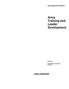 Paperback Army Regulation AR 350-1 Army Training and Leader Development April 2019 Book