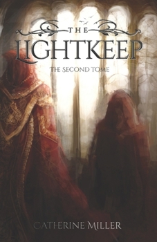 The Lightkeep (Tomes of the Lightkeep) - Book #2 of the Tomes of the Lightkeep