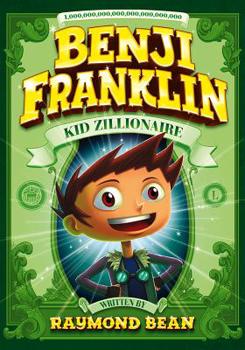 Hardcover Benji Franklin: Kid Zillionaire Book