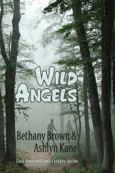 Wild Angels - Book #3 of the Lost Boys and Love Letters