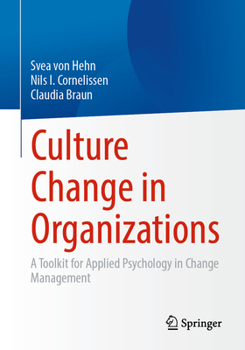 Paperback Culture Change in Organizations: A Toolkit for Applied Psychology in Change Management Book