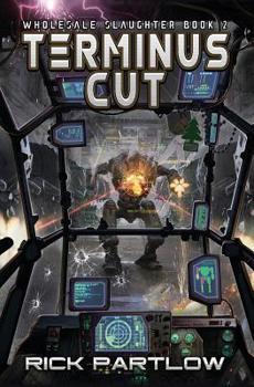 Paperback Terminus Cut: Wholesale Slaughter Book Two Book