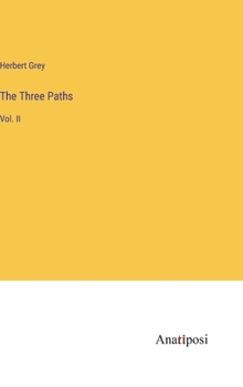 Hardcover The Three Paths: Vol. II Book