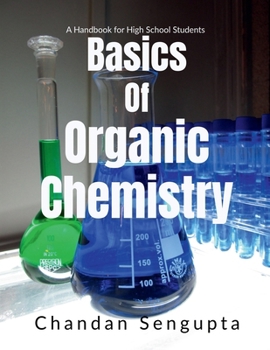 Paperback Basics of Organic Chemistry: A Handbook for High School Students Book