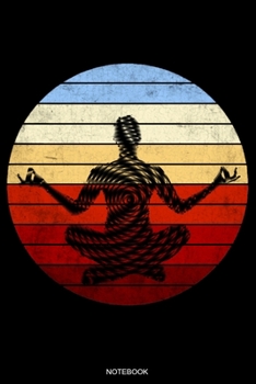 Paperback Notebook: Yoga Notizbuch Meditation Geschenk und Reisetagebuch f?r Asana Training Hatha Yoga ?bung und Lehrer Yoga Sch?ler Kunda Book