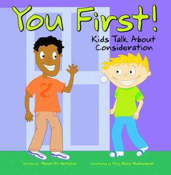 Hardcover You First!: Kids Talk about Consideration Book