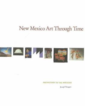 Hardcover New Mexico Art Through Time: Prehistory to the Present Book