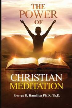 Paperback The Power of Christian Meditation Book