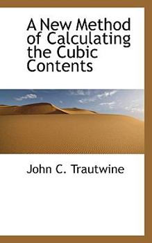 Paperback A New Method of Calculating the Cubic Contents Book