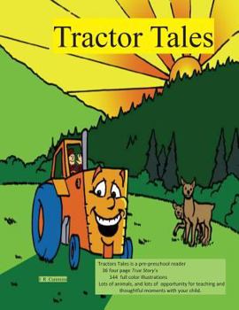 Paperback Tractor Tales: A Child's very own Tractor Book Starring Tiny Tractor and Tractor John Book