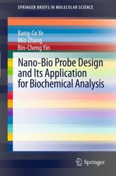 Paperback Nano-Bio Probe Design and Its Application for Biochemical Analysis Book