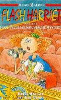 Paperback Flash Harriet and the Most Peculiar Moustache Mystery (Read Alone) Book