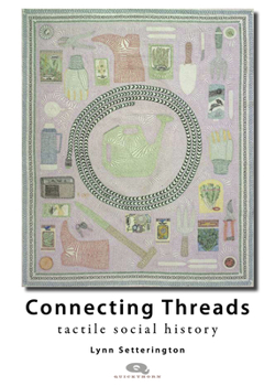 Paperback Connecting Threads: Tactile Social History Book