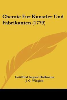 Paperback Chemie Fur Kunstler Und Fabrikanten (1779) Book