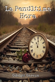 Paperback La penúltima hora (Spanish Edition) [Spanish] Book