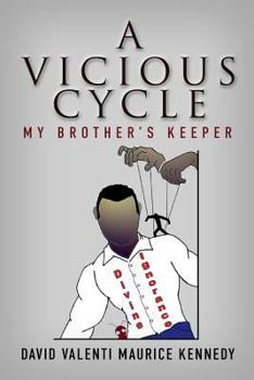 Paperback A Vicious Cycle: My Brother's Keeper Book