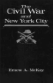 Paperback The Civil War and New York City Book