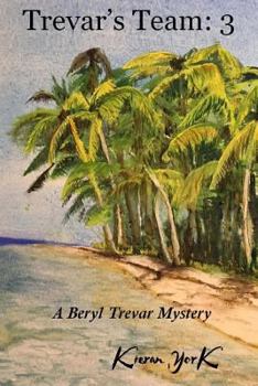 Paperback Trevar's Team: 3: A Beryl Trevar Mystery Book